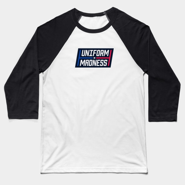 Uniform Madness Baseball T-Shirt by uniauthority